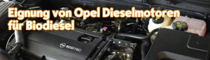 Eignung von Opel Dieselmotoren f&uuml;r Biodiesel